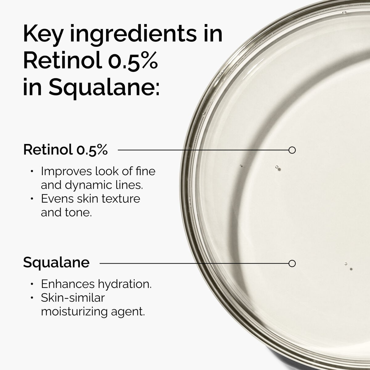 retinol-0-5-in-squalane-m1 FY25-D41247-ORD-Web-PDP-Rtnl-05pct-Sql-1x1-EN-2a.jpg